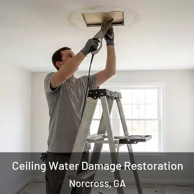  Ceiling Water Damage Restoration Norcross, GA