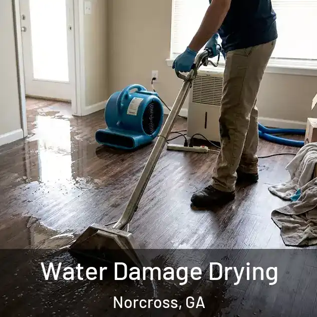 Water Damage Drying Norcross, GA